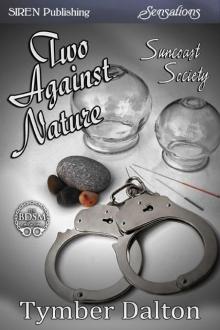 Two-Against-Nature [Suncoast Society](Siren Publishing Sensations)